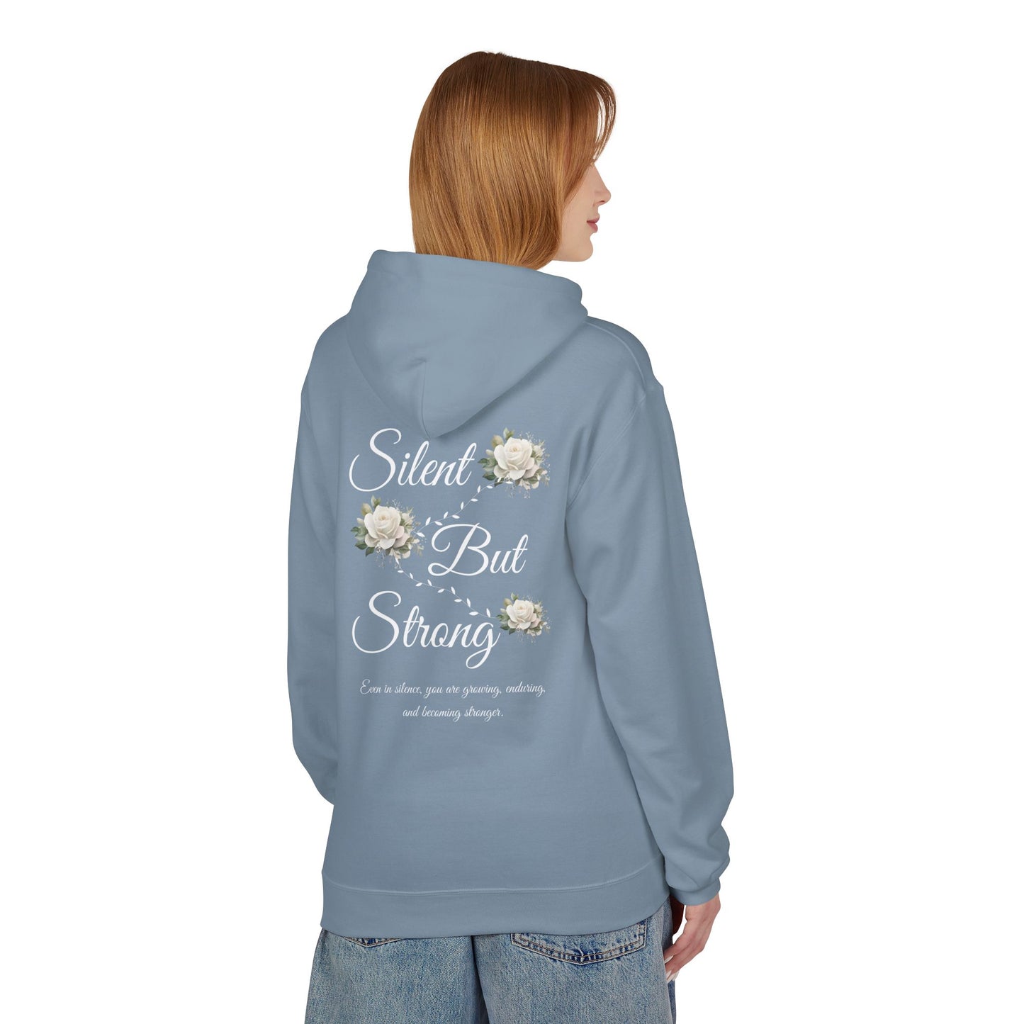 Silent But Strong Hoodie — Floral Inspirational Comfort Pullover
