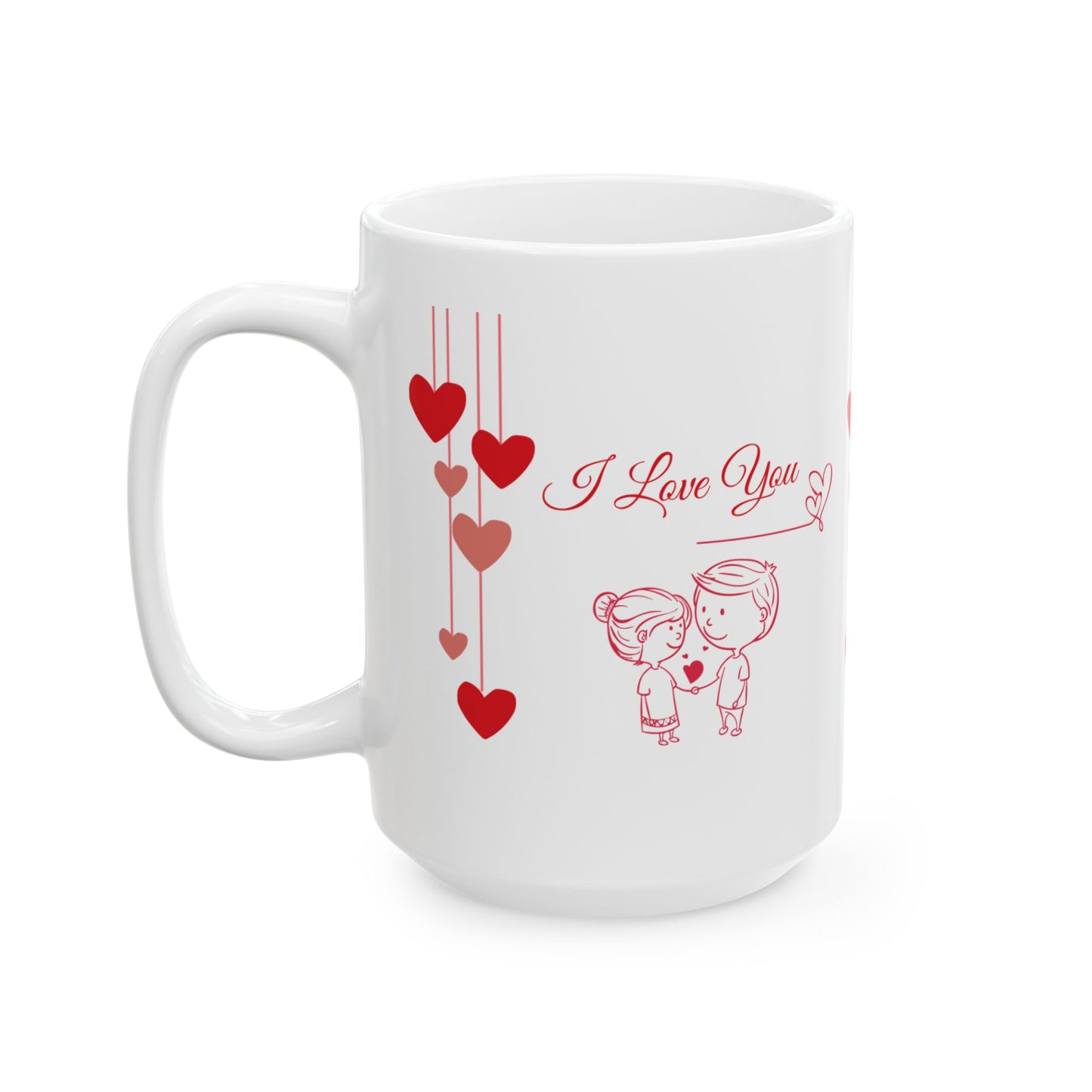 I Love You Ceramic Mug — Romantic 11oz & 15oz Coffee Cup