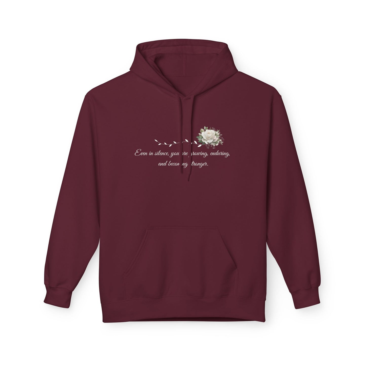 Silent But Strong Hoodie — Floral Inspirational Comfort Pullover