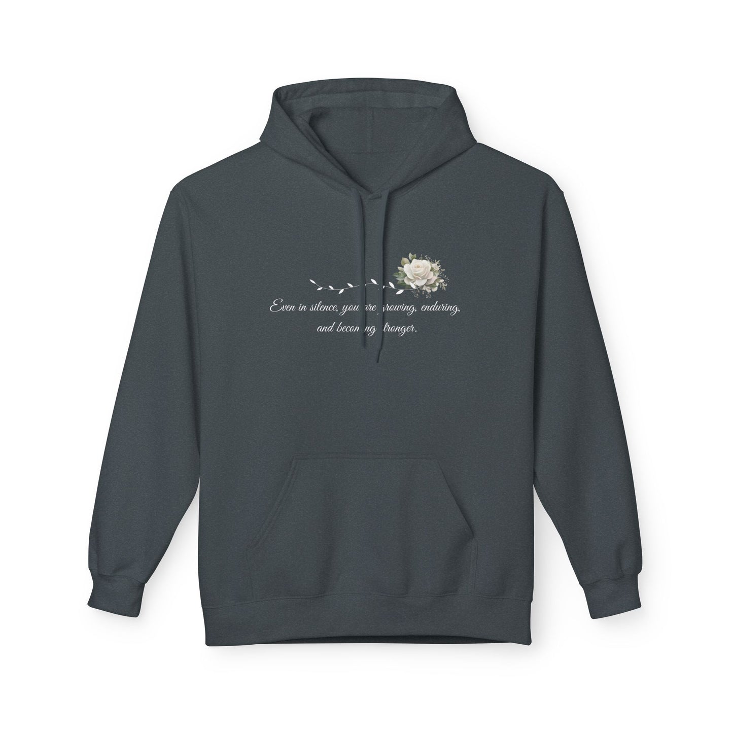 Silent But Strong Hoodie — Floral Inspirational Comfort Pullover