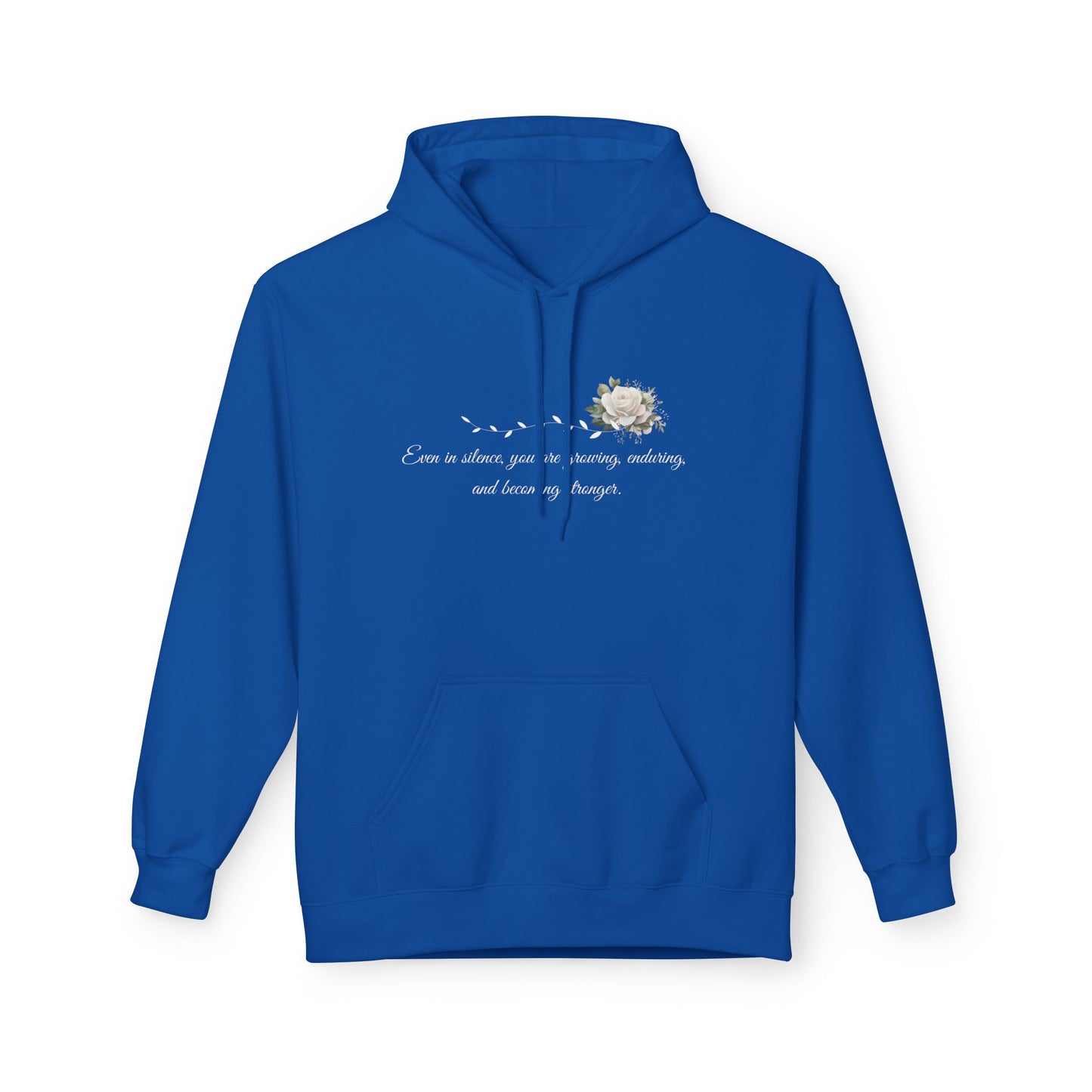Silent But Strong Hoodie — Floral Inspirational Comfort Pullover