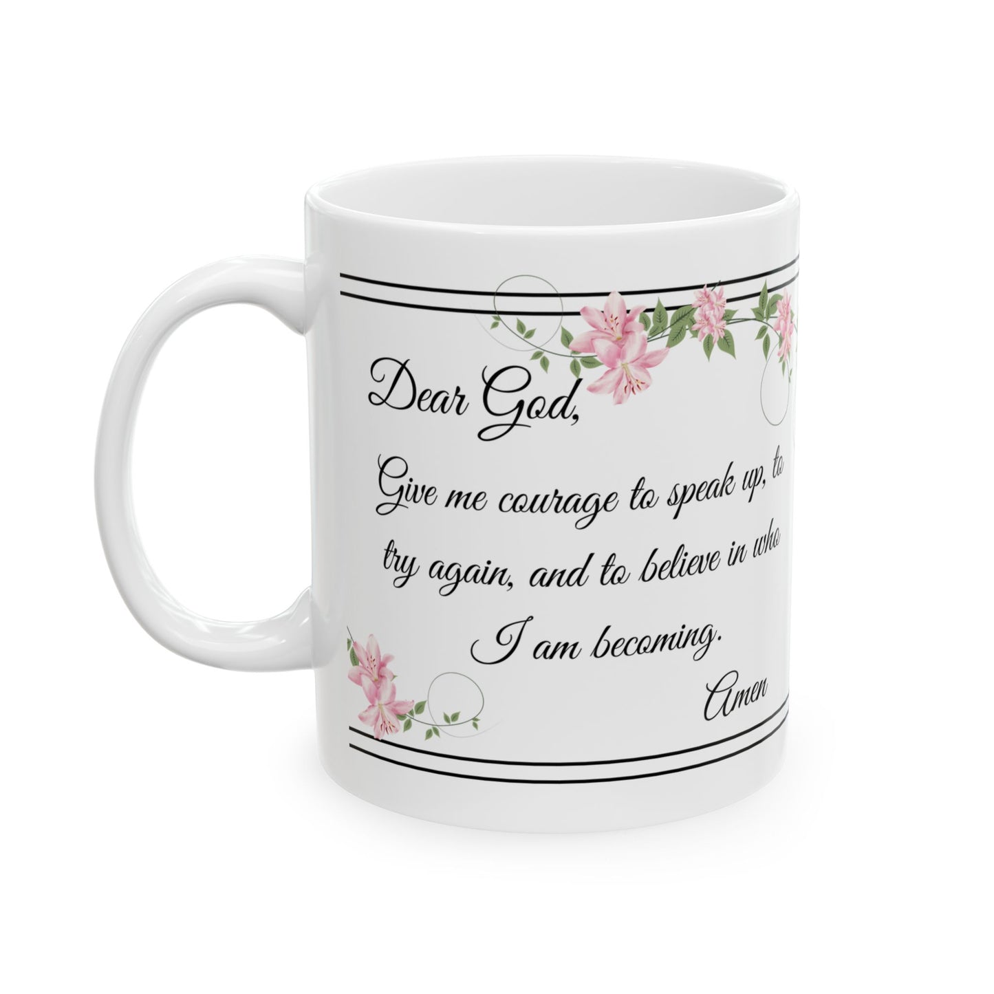 Inspirational Prayer Ceramic Mug — 'Pray for Courage... Move Forward with Confidence'