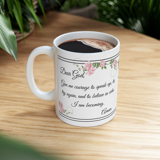 Inspirational Prayer Ceramic Mug — 'Pray for Courage... Move Forward with Confidence'