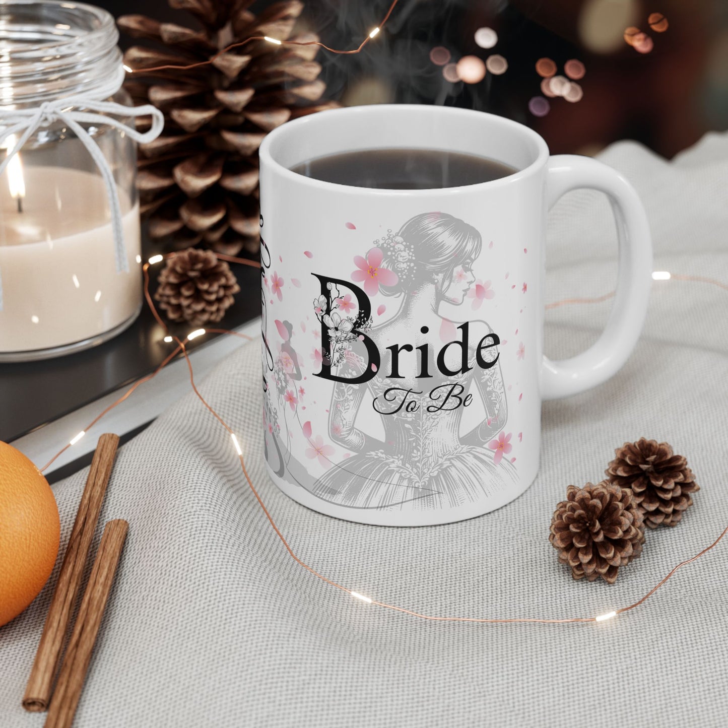 Bride to Be Ceramic Mug — Bachelorette Party Gift, Bridal Shower Coffee Cup (11oz/15oz)