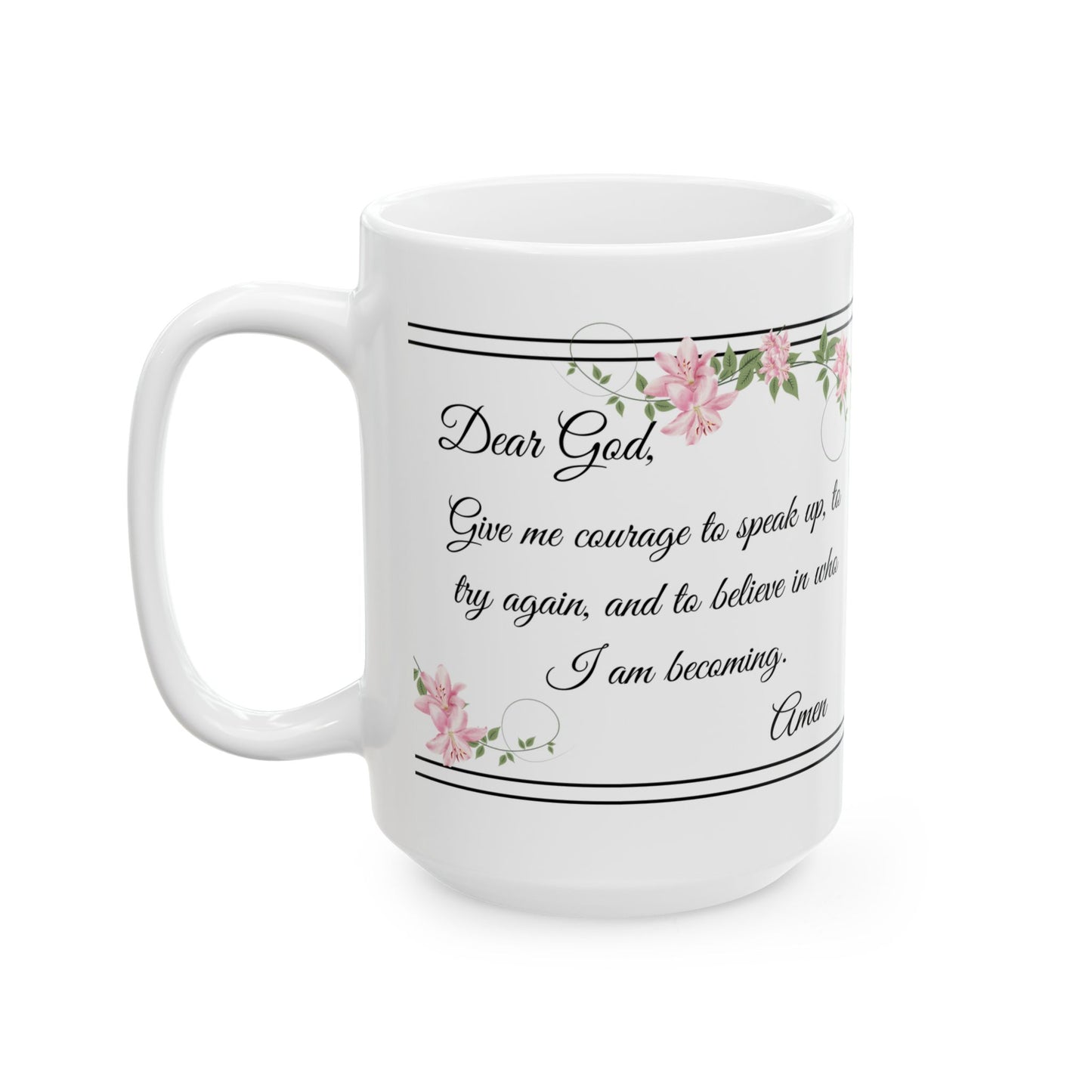 Inspirational Prayer Ceramic Mug — 'Pray for Courage... Move Forward with Confidence'
