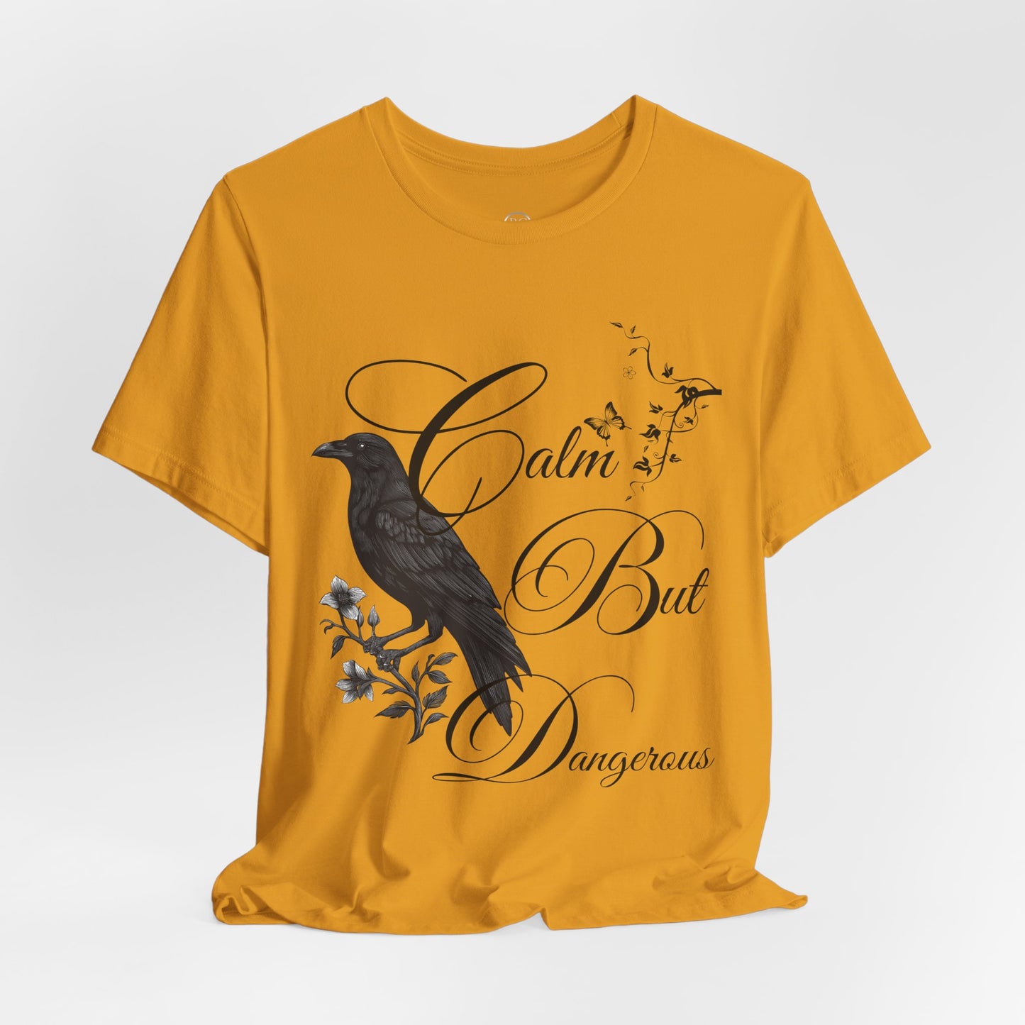 Calm But Dangerous T-Shirt — Bold Graphic Tee