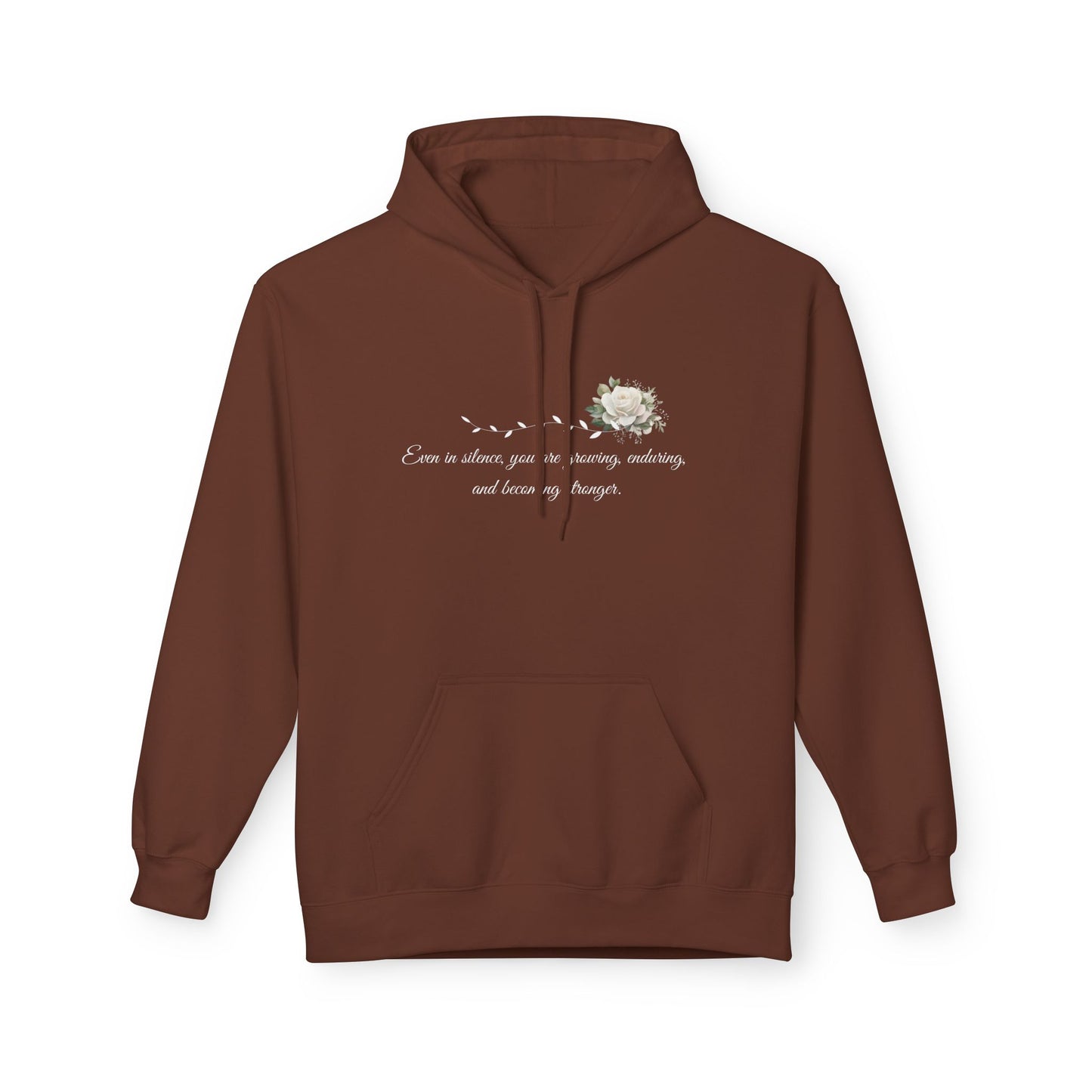Silent But Strong Hoodie — Floral Inspirational Comfort Pullover