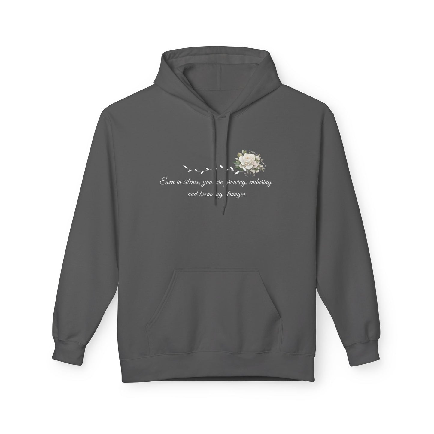 Silent But Strong Hoodie — Floral Inspirational Comfort Pullover