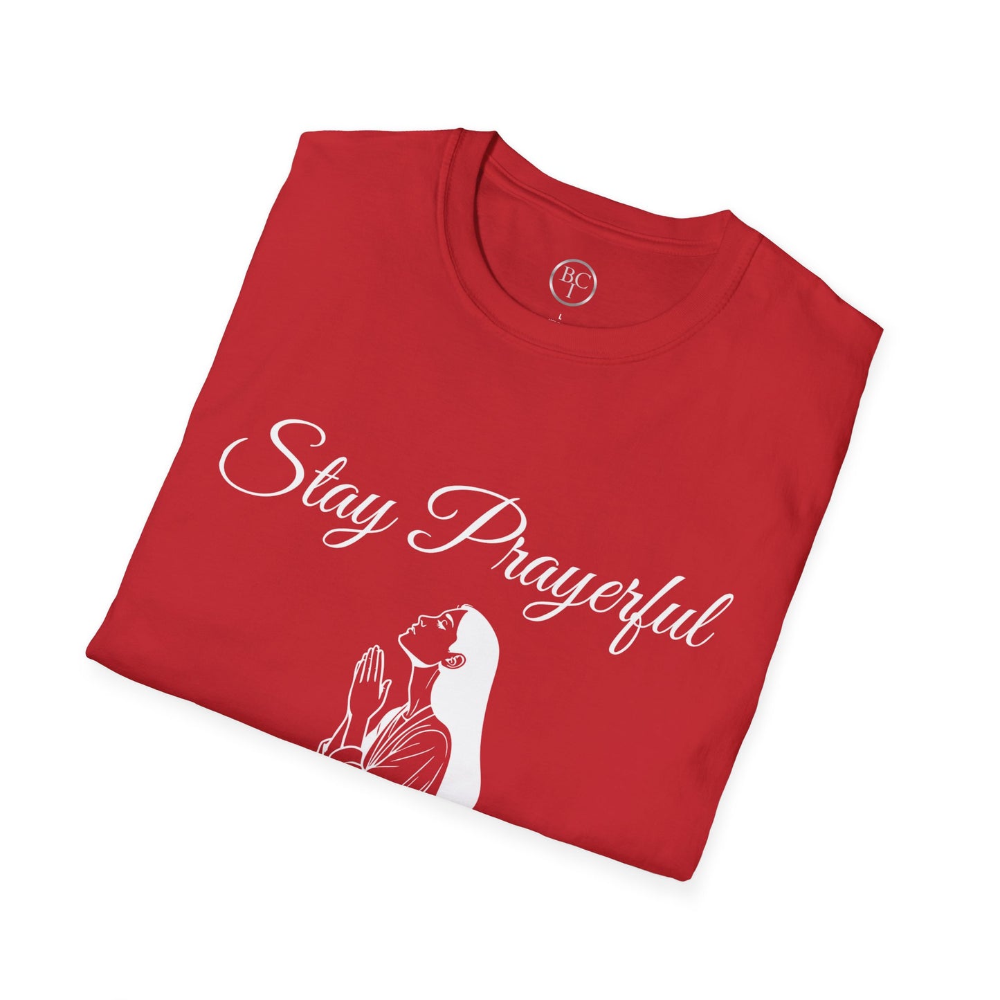 Stay Prayerful T-Shirt — Faith-Inspired Christian Tee
