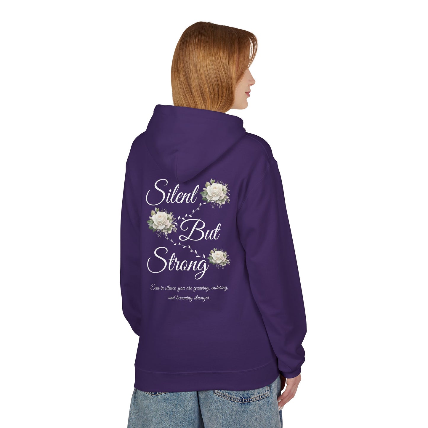 Silent But Strong Hoodie — Floral Inspirational Comfort Pullover