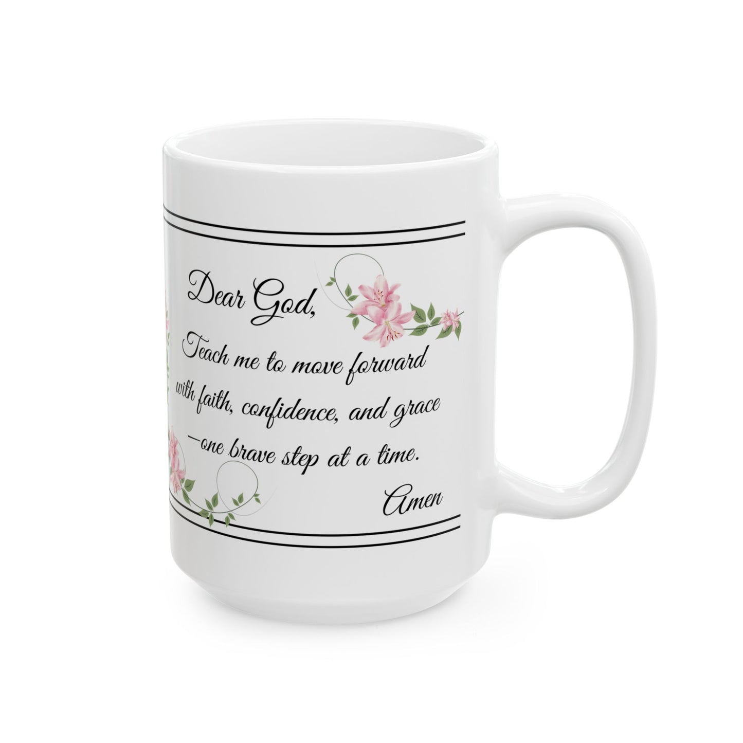 Inspirational Prayer Ceramic Mug — 'Pray for Courage... Move Forward with Confidence'