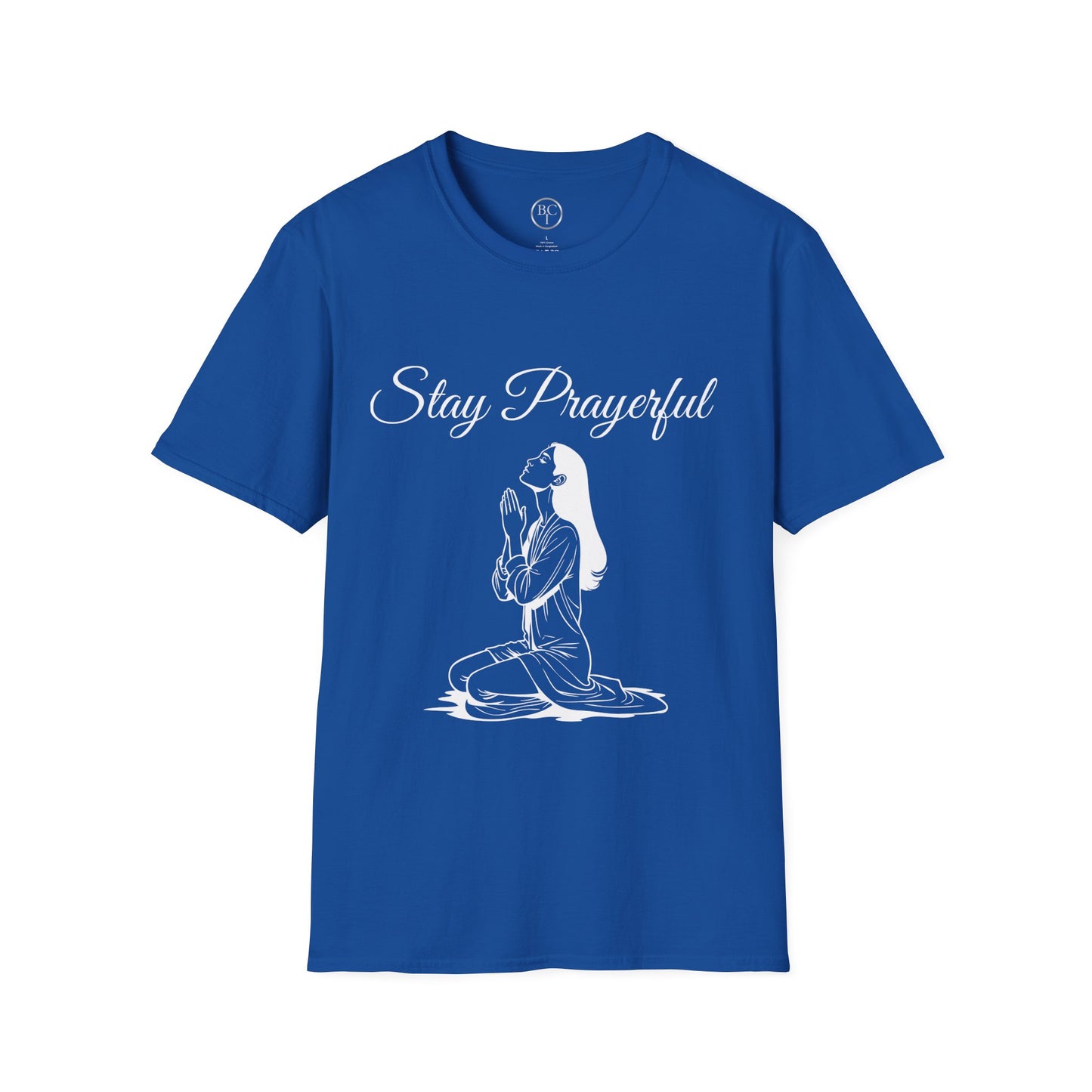 Stay Prayerful T-Shirt — Faith-Inspired Christian Tee